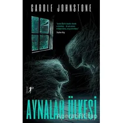 Aynalar Ülkesi - Carole Johnstone - Artemis Yayınları