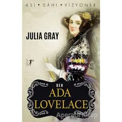Ben Ada Lovelace - Julia Gray - Artemis Yayınları
