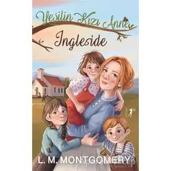 Ingleside - Yeşilin Kızı Anne 6 - Lucy Maud Montgomery - Artemis Yayınları