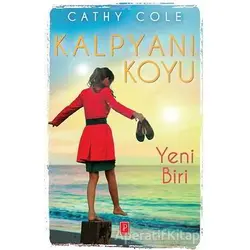 Kalpyanı Koyu : Yeni Biri - Cathy Cole - Pena Yayınları