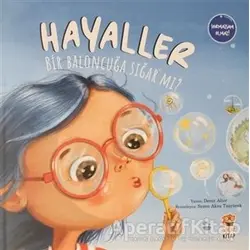 Hayaller Bir Baloncuğa Sığar Mı? - Deniz Alter - Sincap Kitap