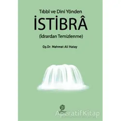 Tıbbi ve Dini Yönden İstibra - Mehmet Ali Hatay - Gonca Yayınevi