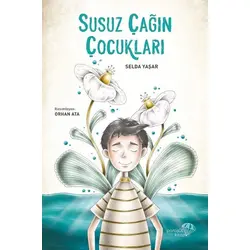 Susuz Çağın Çocukları - Selda Yaşar - Paraşüt Kitap