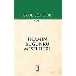İslamın Bugünkü Meseleleri - Erol Güngör - Yer-Su