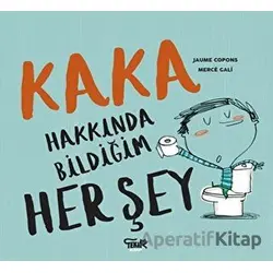 Kaka Hakkında Bildiğim Her Şey - Jaume Copons - Tekir Kitap