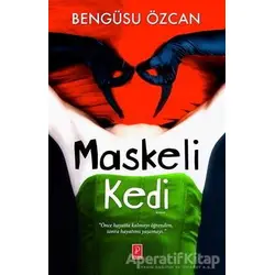 Maskeli Kedi - Bengüsu Özcan - Pena Yayınları