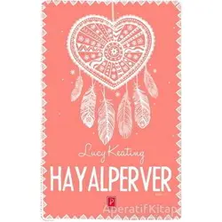 Hayalperver - Lucy Keating - Pena Yayınları