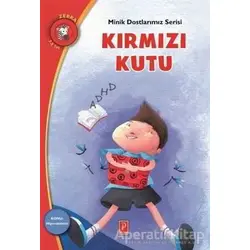 Kırmızı Kutu - Minik Dostlarımız Serisi 1 - Glykeria Grekou - Pena Yayınları