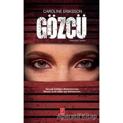 Gözcü - Caroline Eriksson - Pena Yayınları