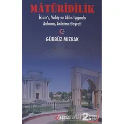 Matüridilik - Gürbüz Mızrak - Berikan Yayınevi