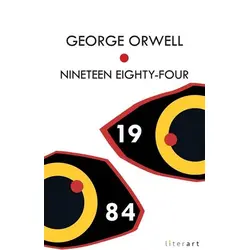 Nineteen Eighty - Four - George Orwell - Literart Yayınları