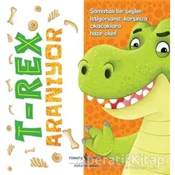 T-Rex Aranıyor - Stephanie Moss - İş Bankası Kültür Yayınları