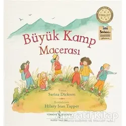 Büyük Kamp Macerası - Sarina Dickson - İş Bankası Kültür Yayınları