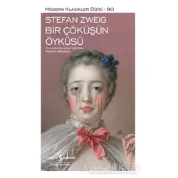 Bir Çöküşün Öyküsü - Stefan Zweig - İş Bankası Kültür Yayınları