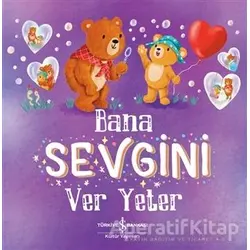 Bana Sevgini Ver Yeter - Sienna Williams - İş Bankası Kültür Yayınları