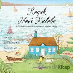 Küçük Mavi Kulübe - Kelly Jordan - Okuyan Koala