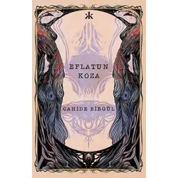 Eflatun Koza - Cahide Birgül - Kafka Kitap
