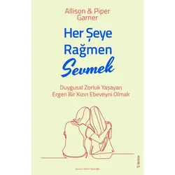 Her Şeye Rağmen Sevmek - Allison Garner - Sola Unitas