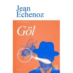 Göl - Jean Echenoz - Ketebe Yayınları