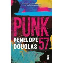 Punk 57 - Penelope Douglas - Dex Yayınevi