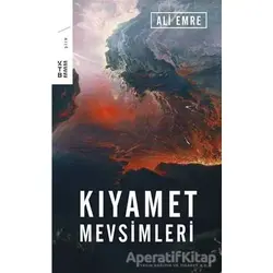 Kıyamet Mevsimleri - Ali Emre - Ketebe Yayınları
