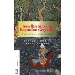 Son İbn Sirac’ın Başından Geçenler - François-Rene De Chateaubriand - Ketebe Yayınları