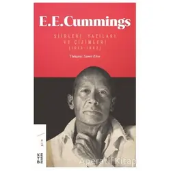 E. E. Cummings Şiirleri, Yazıları ve Çizimleri (1913-1962) - E. E. Cummings - Ketebe Yayınları