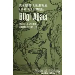 Bilgi Ağacı - Humberto R. Maturana - Metis Yayınları