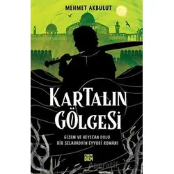 Kartalın Gölgesi - Mehmet Akbulut - Carpe Diem Kitapları