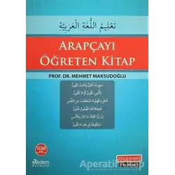 Arapçayı Öğreten Kitap - Mehmet Maksudoğlu - Akdem Yayınları