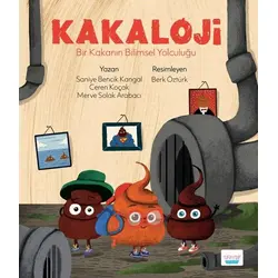 Kakaloji - Bir Kakanın Bilimsel Yolculuğu - Saniye Bencik Kangal - Turta Kitap