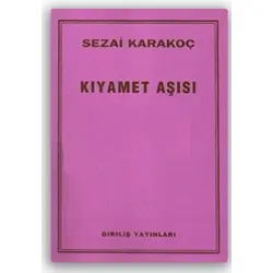 Kıyamet Aşısı - Sezai Karakoç - Diriliş Yayınları
