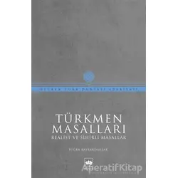 Türkmen Masalları - Tuğba Bayrakdarlar - Ötüken Neşriyat