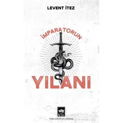 İmparatorun Yılanı - Levent İtez - Ötüken Neşriyat