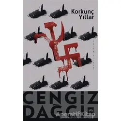 Korkunç Yıllar - Cengiz Dağcı - Ötüken Neşriyat