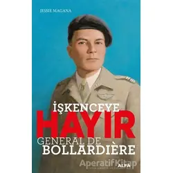 İşkenceye Hayır - General De Bollardiere - Jessie Magana - Alfa Yayınları