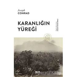 Karanlığın Yüreği (Ciltli) - Joseph Conrad - Alfa Yayınları