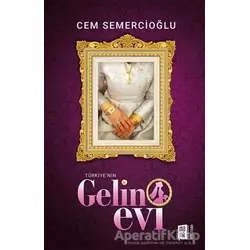 Türkiyenin Gelin Evi - Cem Semercioğlu - Mona Kitap