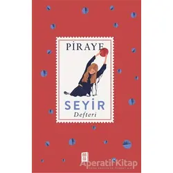 Seyir Defteri (Ciltli) - Piraye - Mona Kitap