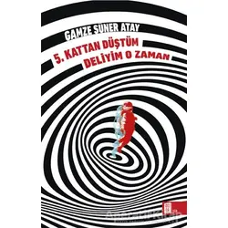 5. Kattan Düştüm Deliyim O Zaman - Gamze Süner Atay - Mona Kitap