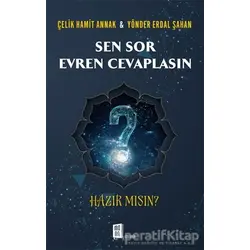 Sen Sor Evren Cevaplasın - Çelik Hamit Annak - Mona Kitap