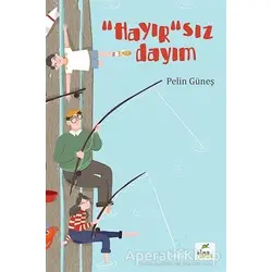 Hayırsız Dayım - Pelin Güneş - Elma Çocuk