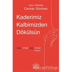 Kaderimiz Kalbimizden Dökülsün - Cevher Sönmez - Nemesis Kitap
