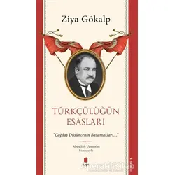 Türkçülüğün Esasları - Ziya Gökalp - Kapı Yayınları