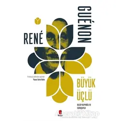 Büyük Üçlü - Rene Guenon - Kapı Yayınları