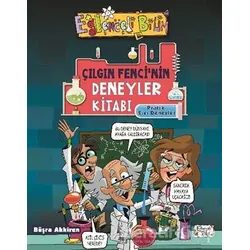 Çılgın Fencinin Deneyler Kitabı: Pratik Sıvı Deneyleri - Büşra Akkiren - Eğlenceli Bilgi Yayınları