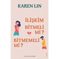 İlişkim Bitmeli Mi Bitmemeli Mi? - Karen Lin - Sola Unitas