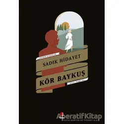 Kör Baykuş - Sadık Hidayet - Kapı Yayınları