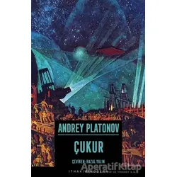 Çukur - Andrey Platonov - İthaki Yayınları