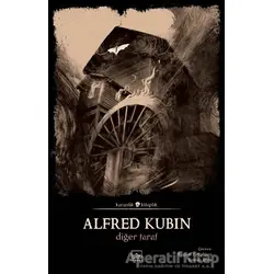 Diğer Taraf - Alfred Kubin - İthaki Yayınları